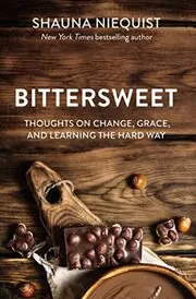 Book cover for "Bittersweet" by Shauna Niequist
