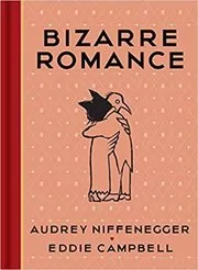 Book cover for "Bizarre Romance" by Audrey Niffenegger