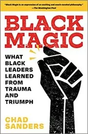 Book cover for "Black Magic" by Chad Sanders