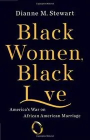 Book cover for "Black Women, Black Love" by Dianne M Stewart