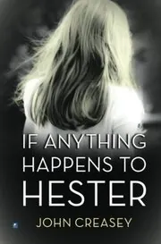 Book cover for "Black for the Baron / If Anything Happens to Hester" by John Creasey
