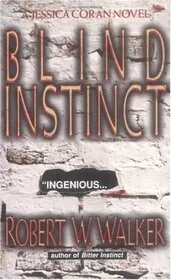 Book cover for "Blind Instinct" by Robert W Walker