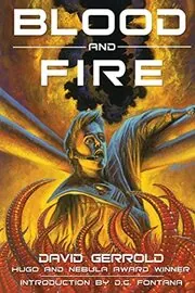 Book cover for "Blood and Fire" by David Gerrold