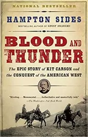 Book cover for "Blood and Thunder" by Hampton Sides