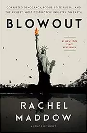 Book cover for "Blowout" by Rachel Maddow
