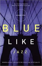 Book cover for "Blue Like Jazz" by Donald Miller