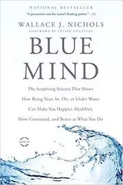 Book cover for "Blue Mind" by Wallace J. Nichols