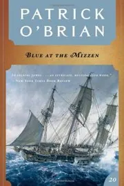 Book cover for "Blue at the Mizzen" by Patrick OBrian