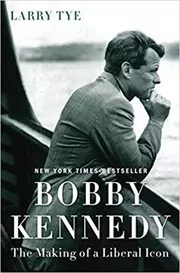 Book cover for "Bobby Kennedy" by Larry Tye