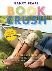 Book cover for "Book Crush" by Nancy Pearl