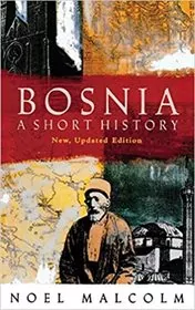 Book cover for "Bosnia" by Noel Malcolm
