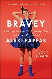 Book cover for "Bravey" by Alexi Pappas