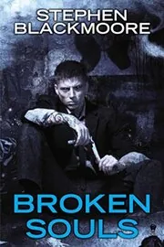 Book cover for "Broken Souls" by Stephen Blackmoore