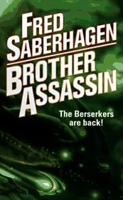 Book cover for "Brother Assassin / Brother Berserker" by Fred Saberhagen