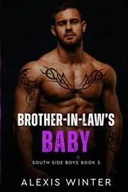 Book cover for "Brother-in-law's Baby / Wrecked" by Alexis Winter
