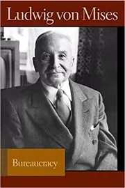 Book cover for "Bureaucracy" by Ludwig von Mises