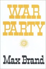 Book cover for "Call of the Blood / Red Hawk and White Horse / War Party" by Max Brand