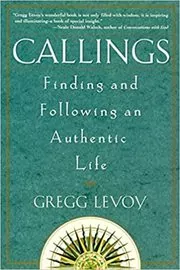 Book cover for "Callings" by Gregg Michael Levoy