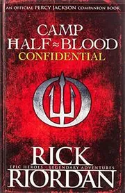Book cover for "Camp Half-Blood Confidential" by Rick Riordan