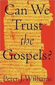 Book cover for "Can We Trust the Gospels?" by Peter J. Williams