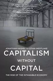 Book cover for "Capitalism without Capital" by Jonathan Haskel