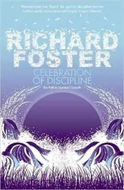Book cover for "Celebration Of Discipline" by Richard Foster
