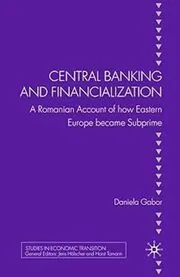Book cover for "Central Banking and Financialization" by D. Gabor