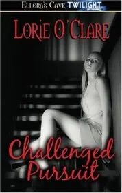 Book cover for "Challenged / Pursuit" by Lorie O'Clare