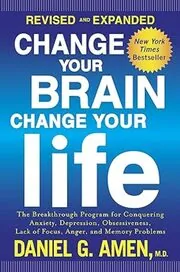 Book cover for "Change Your Brain, Change Your Life" by Daniel G. Amen