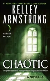 Book cover for "Chaotic" by Kelley Armstrong