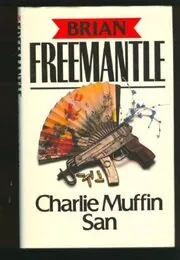 Book cover for "Charlie Muffin San / See Charlie Run" by Brian Freemantle
