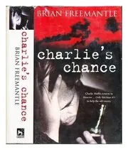 Book cover for "Charlie's Chance / Bomb Grade" by Brian Freemantle