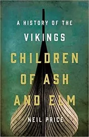 Book cover for "Children of Ash and Elm" by Neil S. Price