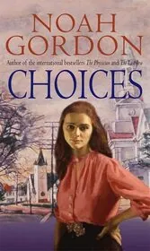 Book cover for "Choices / Matters of Choice" by Noah Gordon