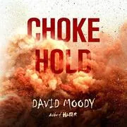Book cover for "Chokehold" by David Moody