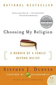 Book cover for "Choosing My Religion" by Stephen Dubner