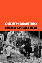 Book cover for "Cinema Speculation" by Quentin Tarantino