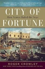 Book cover for "City of Fortune" by Roger Crowley