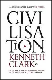 Book cover for "Civilisation" by Kenneth Clark