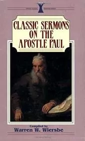 Book cover for "Classic Sermons/Apostle Paul" by Warren W Wiersbe