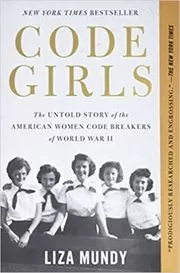 Book cover for "Code Girls" by Liza Mundy