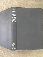 Book cover for "Come Home to Death / The Pack of Lies" by John Creasey