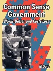 Book cover for "Common Sense Government" by Al Gore