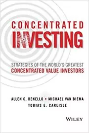 Book cover for "Concentrated Investing" by Allen C. Benello