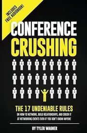 Book cover for "Conference Crushing" by Tyler Wagner
