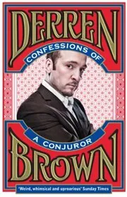 Book cover for "Confessions of a Conjuror" by Derren Brown