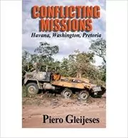 Book cover for "Conflicting Missions" by Piero Gleijeses