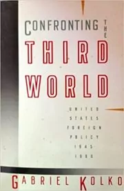 Book cover for "Confronting the Third World" by Gabriel Kolko