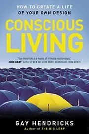 Book cover for "Conscious Living" by Gay Hendricks