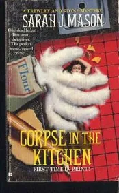 Book cover for "Corpse in the Kitchen / Corpse in the Case" by Sarah J Mason